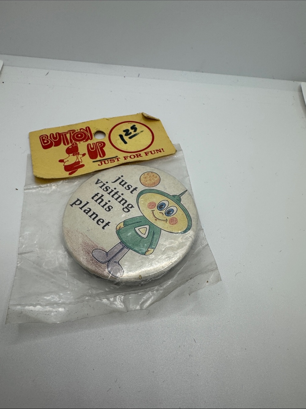 Vintage 'Just Visiting This Planet' Alien Button Pin